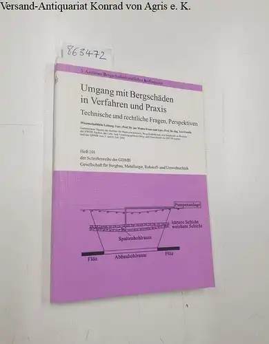 Frenz, Walter und Axel Preuße: Umgang mit Bergschäden in Verfahren und Praxis - Technische und rechtliche Fragen
 Gemeinsame Tagung des Instituts für Markscheidewesen, Bergschadenkunde und...