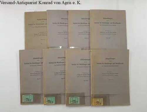 Borchers, Heinz (Hg.), Hans Joachim Mikulla Hans Joachim Otto u. a: Abhandlungen aus dem Institut für Metallurgie und Metallkunde der Technischen Hochschule in München - Band I - VIII. 