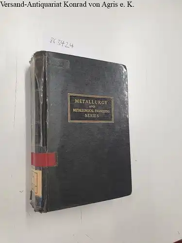 Hansen, Max: Constitution of Binary Alloys. (= Metallurgy and Metallurgical Engineering Series). 
