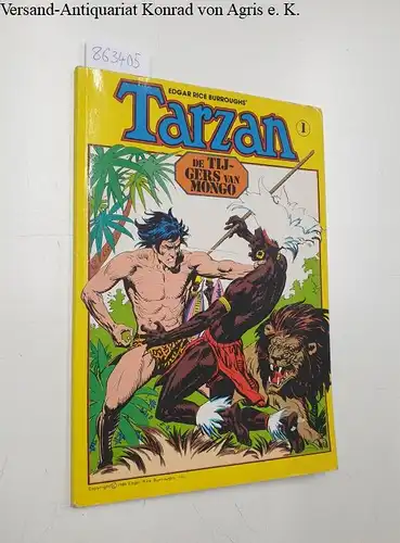 Burroughs, Edgar Rice: Tarzan: De Tijgers van Mongo Nr.1. 