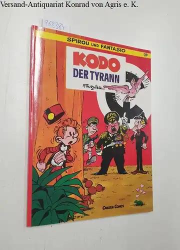 Fournier, Jean-Claude: Spirou und Fantasio Band 26, Kodo. der Tyrann. 