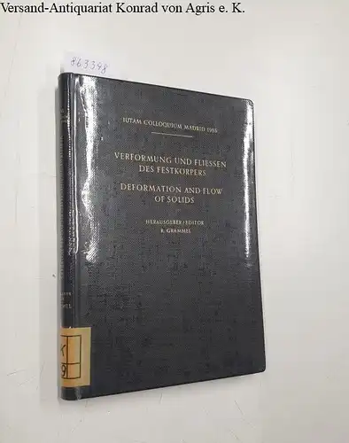 Grammel, R. (Hg.): Verformung und Fliessen des Festkörpers 
 Kolloquium Madrid 26. bis 30. September 1955. 