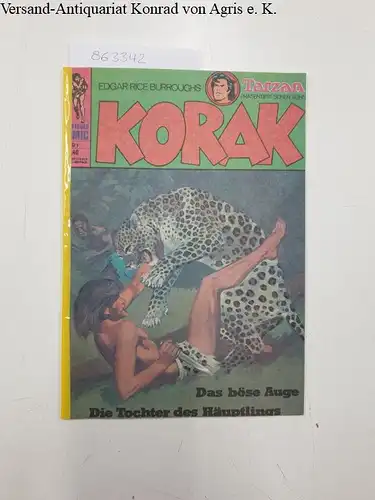 Burroughs, Edgar Rice: Tarzan: Nr. 91, Korak: Das böse Auge, Die Tochter des Häuptlings. 