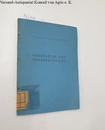 Wiegand, Heinrich: Oberfläche und Dauerfestigkeit. 