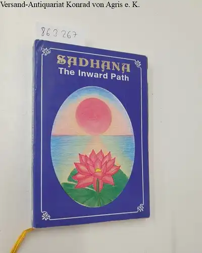 Baba, Bhagvan Sri Sathya Sai: Sadhana the Inward Path. 