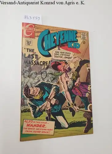 Charlton Comics Group: Cheyenne Kid : Volume 1 Number 67 July, 1968. 