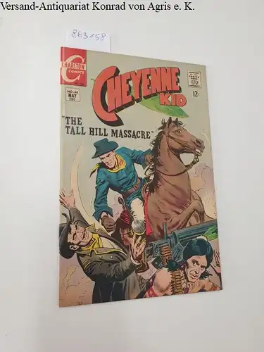 Charlton Comics Group: Cheyenne Kid : Volume 1 Number 66 May, 1968. 