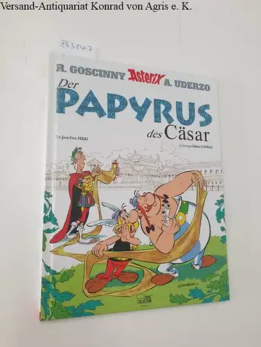 Ferri, Jean-Yves und Didier Conrad: Asterix : Der Papyrus des Cäsar. 