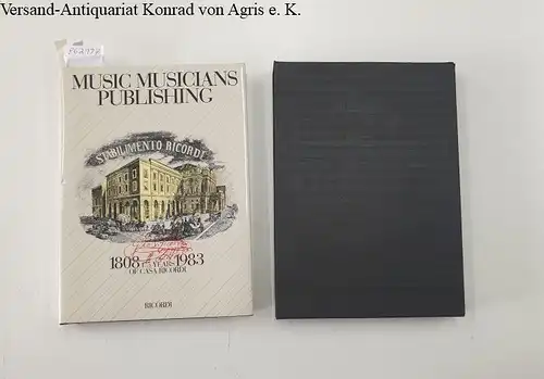 Karajan, Herbert von (Vorwort), Francesco Degrada Maria Pia Ferraris a. o: Music Musicians Publishing : 175 Years of Casa Ricordi : 1808 - 1983 
 Text in Englisch. 