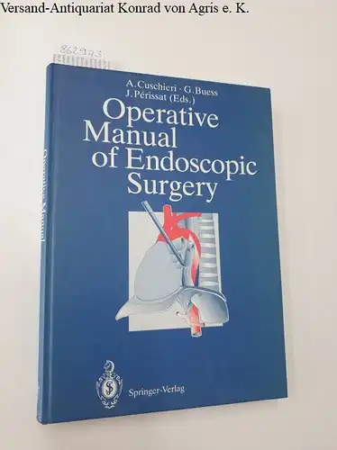 Cuschieri, A. and G. Buess: Operative manual of endoscopic surgery. 