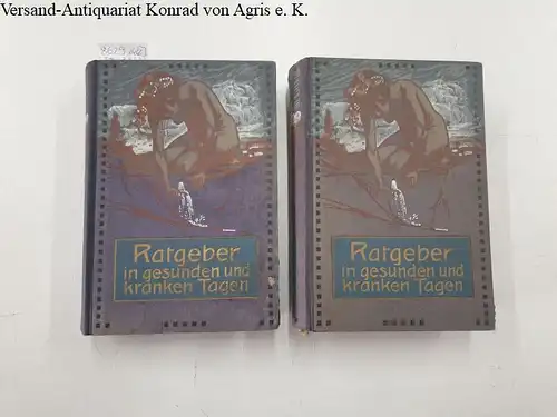 König, F. Dr: Ratgeber in gesunden und kranken Tagen
 Ein Lehrbuch vom menschlichen Körperbau und ein ärtzlicher Hausschatz für alle Krankheitsfälle unter Berücksichtigung der erfolgreichsten Naturheilverfahren : 1. + 2. Band. 