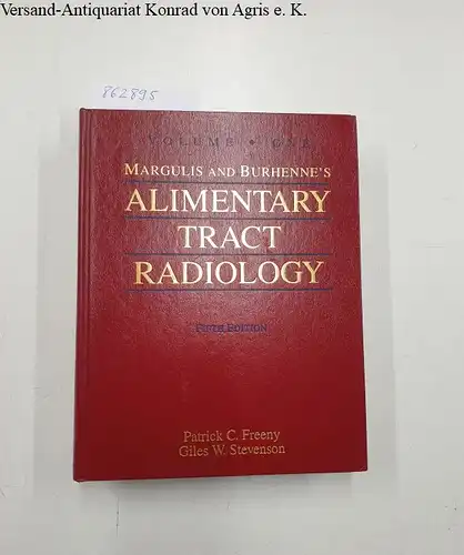 Freeny, Patrick C. and Giles W. Stevenson: Margulis and Burhenne's Alimentary Tract Radiology - Volume one. 