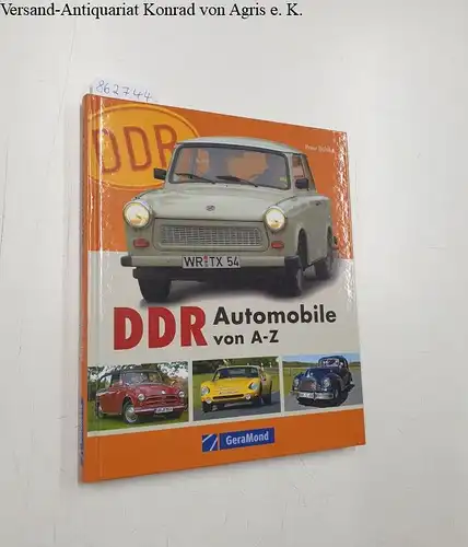 Böhlke, Peter: DDR Automobile von  A - Z. 