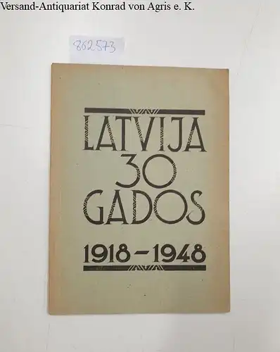 Svabe, Arveds: Latvija 30 gados, 1918-1948. 