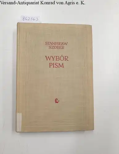 Szober, Stanislaw: Wybor Pism. 