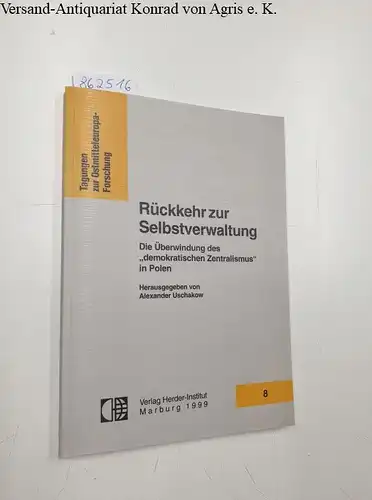 Uschakow, Alexander (Hrsg.): Rückkehr zur Selbstverwaltung 
 Die Überwindung des "demokratischen Zentralismus" in Polen. 