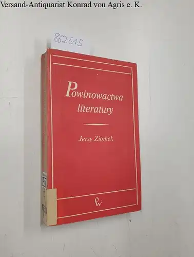 Ziomek, Jerzy: Powinowactwo literatury. 