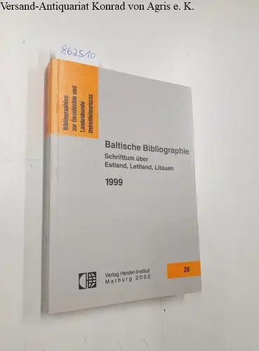 Herder-Institut e.V. (Hrsg.): Baltische Bibliographie : 1999 
 Schrifttum über Estland, Lettland, Litauen. 