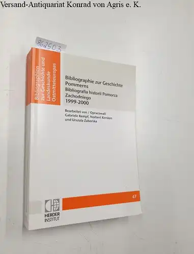 Herder-Institut e.V. (Hrsg.): Bibliographie zur Geschichte Pommerns : Bibliografia historii Pomorza Zachodniego 1999-2000. 