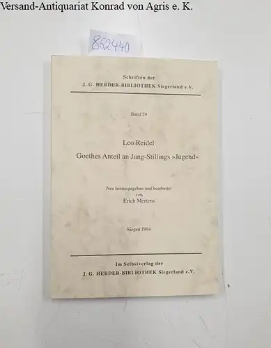 Reidel, Leo und Erich Mertens: Goethes Anteil an Jung Schillings "Jugend"
 (= Schriften der J.G. Herder-Bibliothek Siegerland e.V., Band 29). 