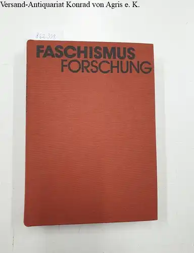 Eichholtz, Dietrich (Hg.) und Kurt Gossweiler (Hg.): Faschismus-Forschung 
 Positionen, Probleme, Polemik. 