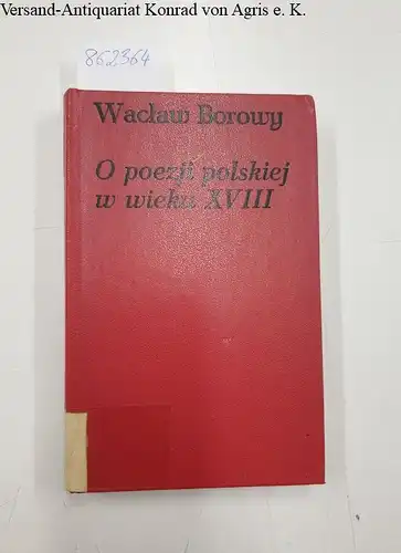 Borowy, Waclaw: O poezji polskiej w wieku XVIII. 