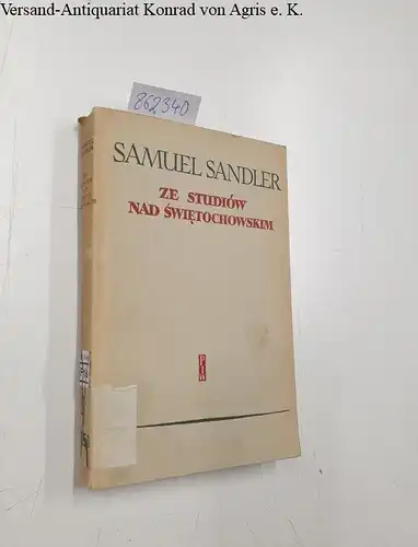 Sandler, Samuel: Ze studiów nad Swietochowskim
 (=Aus den Studien über Swietochowski). 