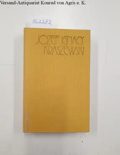 Danek, Wincenty: Jozef Ignacy Kraszewski 
 Zarys biograficzny. 