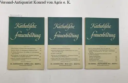 Verein katholischer deutscher Lehrerinnen (Hrsg.): Katholische Frauenbildung : 55. Jahrgang 1954 Heft 4, 5 und 9. 