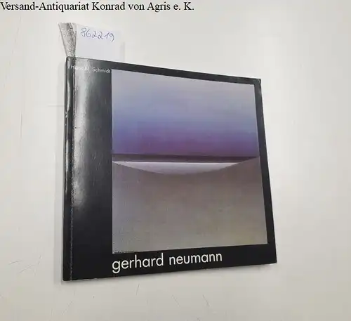 Schmidt, Hans M: Gerhard Neumann : signiert 
 Schriften des Rheinischen Museumsamtes Nr. 20. 