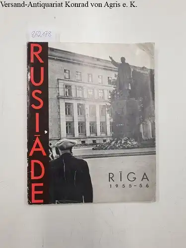 Latviesu Nacionalais Fonds Skandinavija: Riga 1955-56. Russiade. 