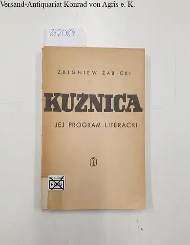 Zabicki, Zbiegniew: Kuznica i jej program literacki. 