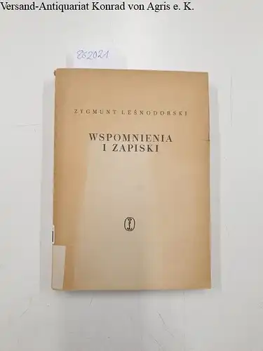 Lesnodorski, Zygmunt: Wspomnienia i zapiski (Erinnerungen und Notizen)
 ( seria I. Pamietniki Polskie). 
