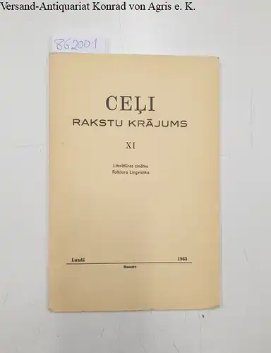 Hakan ohlssons boktryckeri: Celi Rakstu Krajums XI, Lingvistika, Folklora, Literaturas zinatne. LundX. 