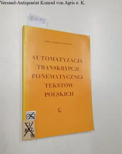 Steffen-Batogowa, Maria: Automatyzacja transkrypcji fonematycznej tekstów polskich. 