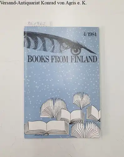 Helsinki University Library (Hrsg.): Books from Finland 4/1984. 