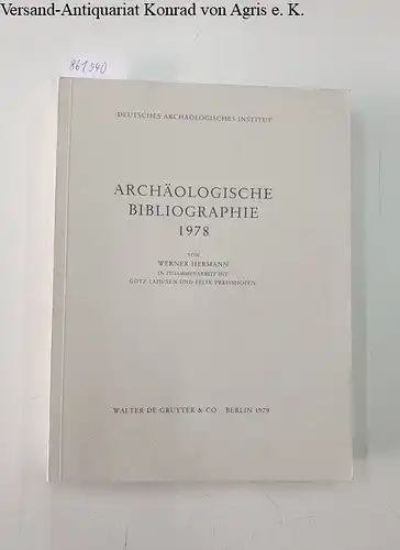 Hermann, Werner, Götz Lahusen und Felix Preisshofen: Archäologische Bibliographie 1978 
 Deutsches Archäologisches Institut. 