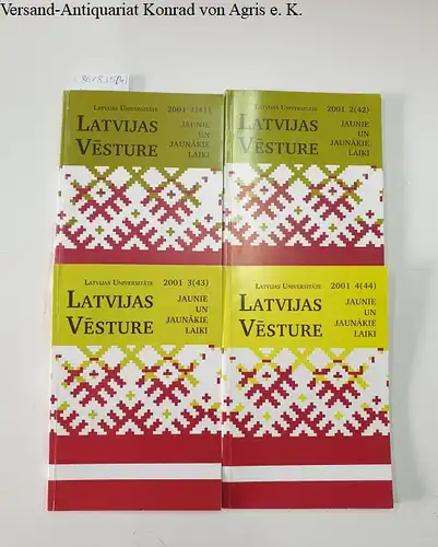Latvijas Universitäte (Hrsg.): Latvijas Vesture : Jahrgang 2001 Teil 1-4 in vier Heften. 