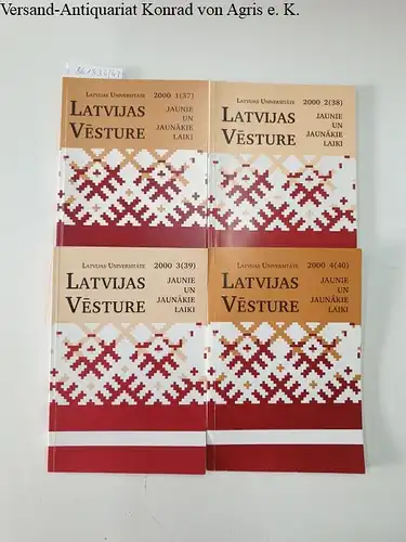 Latvijas Universitäte (Hrsg.): Latvijas Vesture : Jahrgang 2000 Teil 1-4 in vier Heften. 