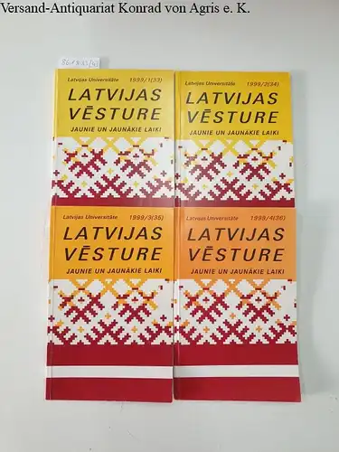 Latvijas Universitäte (Hrsg.): Latvijas Vesture : Jahrgang 1999 Teil 1-4 in vier Heften. 