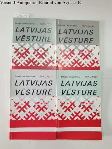 Latvijas Universitäte (Hrsg.): Latvijas Vesture : Jahrgang 1997 Teil 1-4 in vier Heften. 