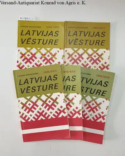 Latvijas Universitäte (Hrsg.): Latvijas Vesture : Jahrgang 1996 Teil 1-5 in fünf Heften. 