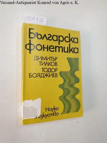 Tilkow, Todo und Bojadzhijw: Bulgarische Phonetik. 