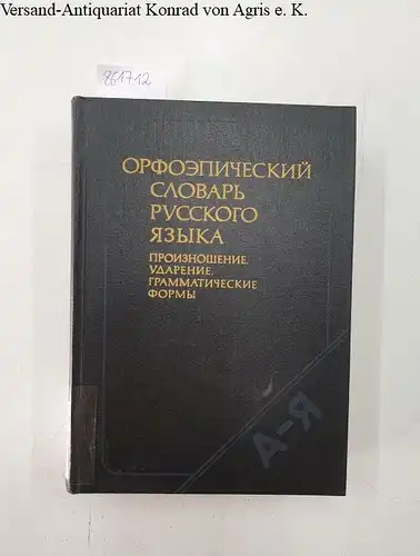 Avanesov, Ruben Ivanovic: Autographisches Wörterbuch russische Sprache, Aussprache Betonung grammatikalische Formen. 