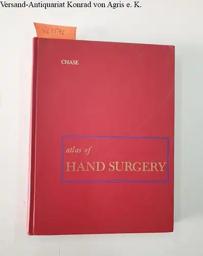 Chase, Robert A: Atlas of Hand Surgery. 