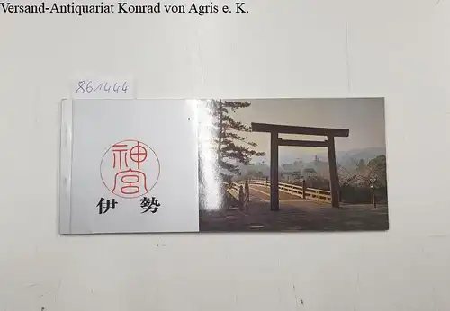 unbekannt, Autor: Booklet mit Ansichten der Uji-Bridge und Umgebung 
 darunter River Isuzu, Hall of Sacred Music and Dances, Naiku- und Geku-Schrein. 