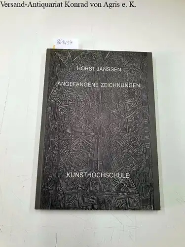 Jannsen, Horst: Angefangene Zeichnungen und Skizzen Je fünfzig zum fünfzigsten Geburtstag aus der Sammlung  Carl Vogel. 