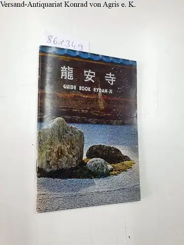 Autor unbekannt: Guide Book Ryoan-Ji. 
