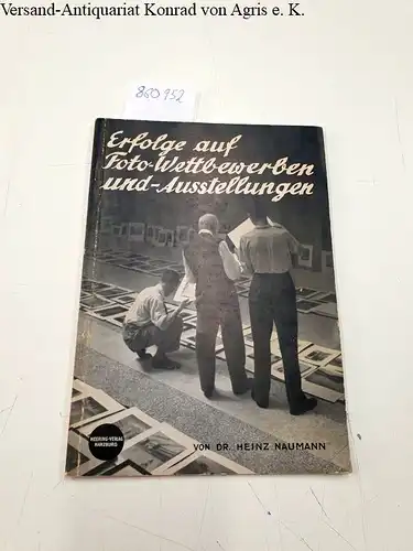 Naumann, Heinz: Erfolge auf Foto-Wettbewerben und -Ausstellungen. 