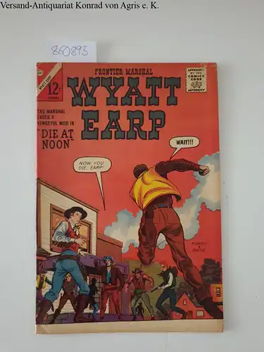 Charlton Comics: Frontier marshal Wyatt Earp, Volume 1, no.49 August 1963. 